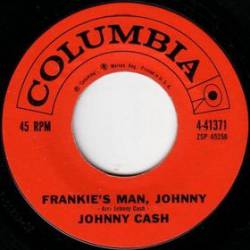 Johnny Cash : Frankie's Man, Johnny